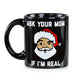 Ask Your Mom Mug - Funny Santa Christmas Mug