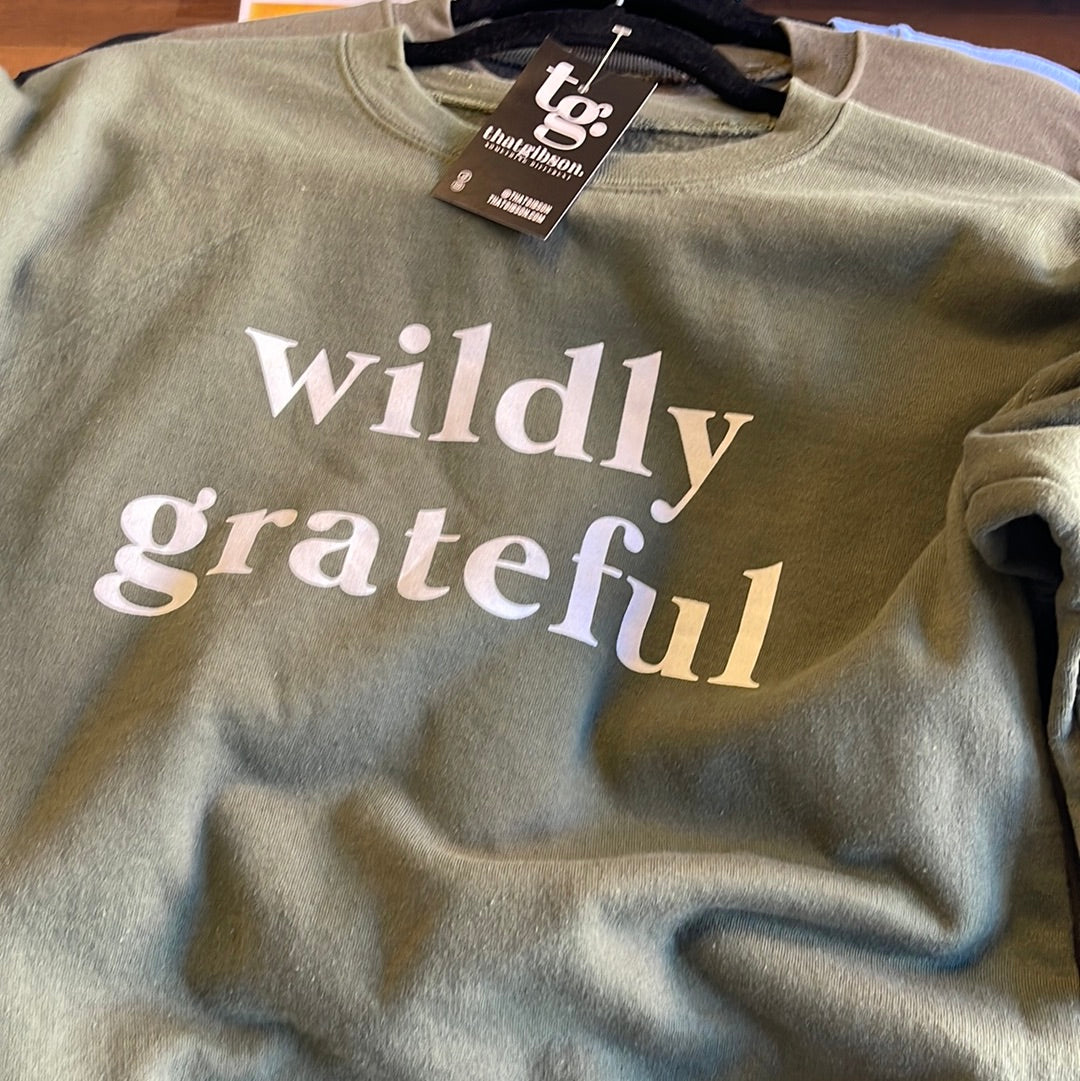 Wildly Grateful Sweatshirt