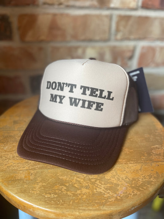 Don't Tell My Wife Hat