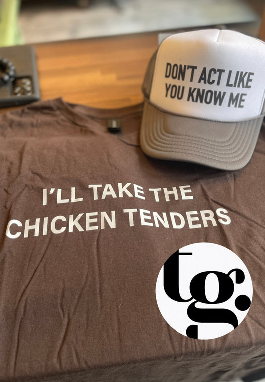 I'll Take the Chicken Tenders Tee