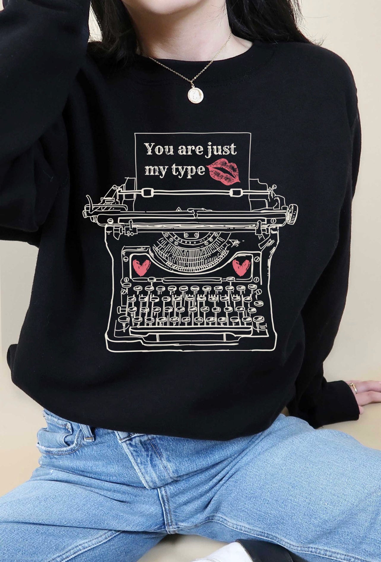 Just My Type Sweatshirt