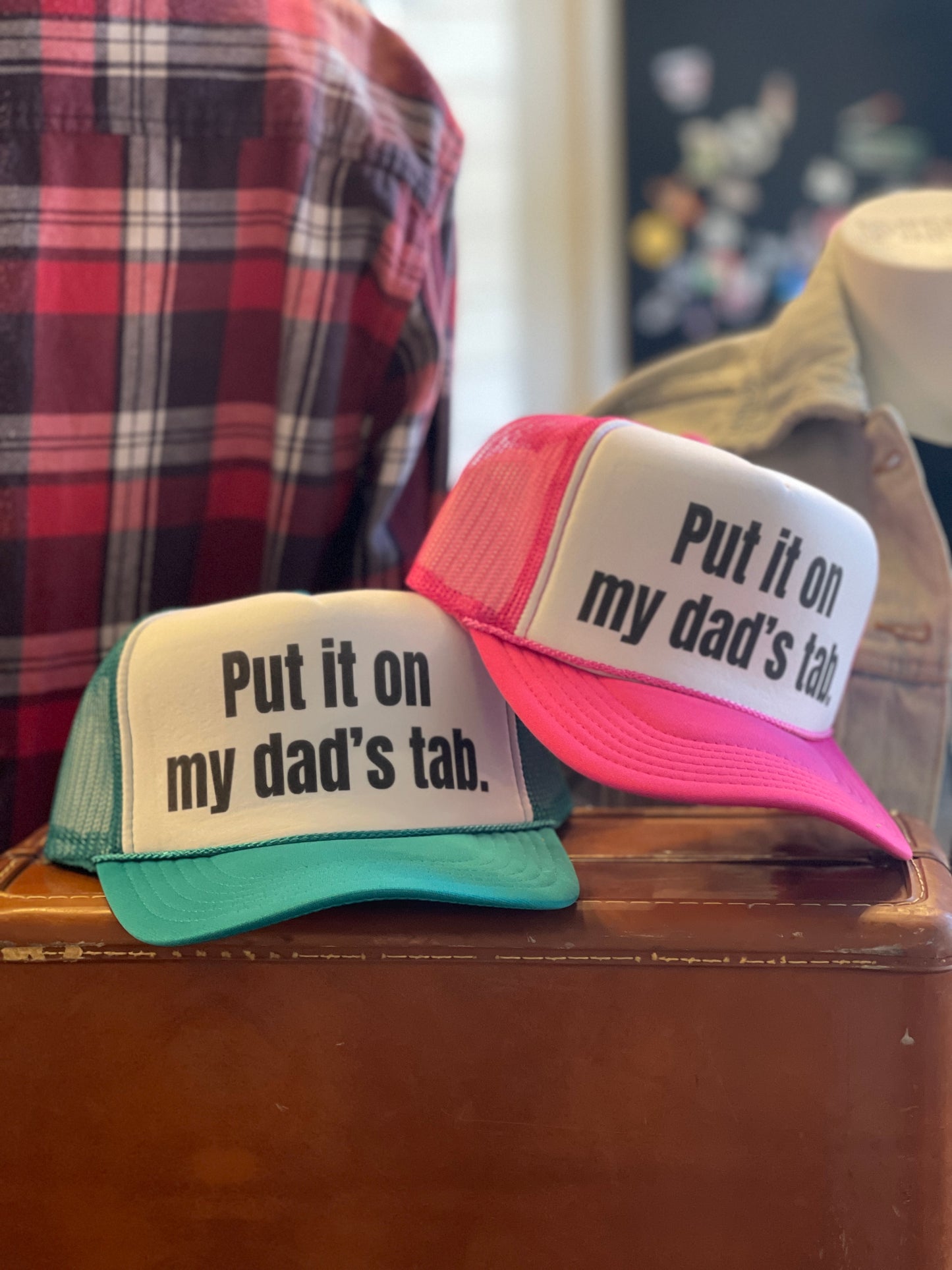 Put it on My Dad’s Tab Hat