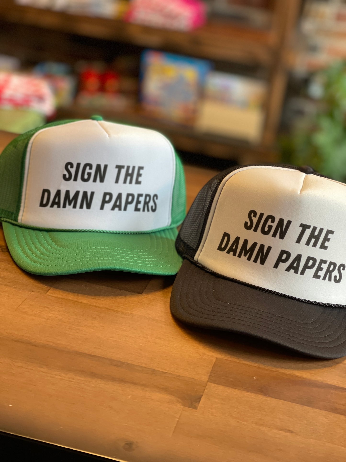 Sign the Damn Papers Hat